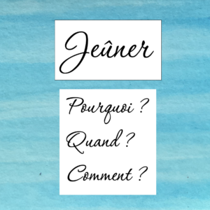 Jeûner : pourquoi, quand, comment ?